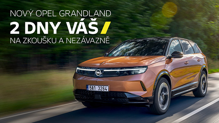 2 DNY VÁŠ – vyzkoušejte nový Opel Grandland