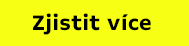 Zjistit více